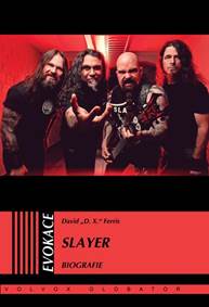 Slayer - Biografie kúpite na Knihyprekazdeho.sk