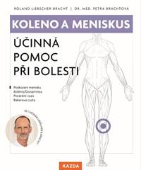 Koleno a meniskus - Účinná pomoc při bolesti