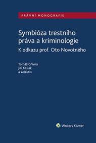 Kniha Symbióza trestního práva a kriminologie