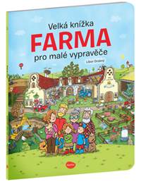 Kniha Velká knížka Farma pro malé vypravěče