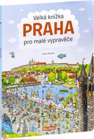 Kniha Velká knížka Praha pro malé vypravěče