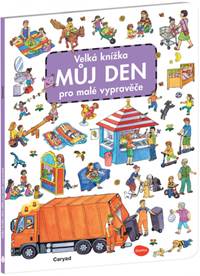 Kniha Velká knížka Můj den pro malé vypravěče