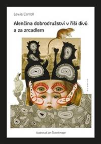 Alenčina dobrodružství v říši divů a za zrcadlem kúpite na Knihyprekazdeho.sk