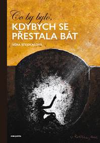 Co by bylo, kdybych se přestala bát kúpite na Knihyprekazdeho.sk