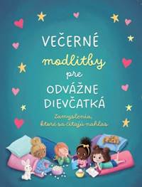 Večerné modlitby pre odvážne dievčatká kúpite na Knihyprekazdeho.sk