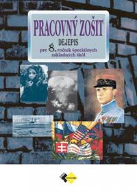 Kniha Dejepis pre 8. ročník špeciálnej základnej školy - Pracovný zošit
