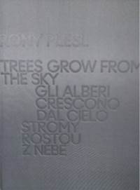 Rony Plesl: Stromy rostou z nebe