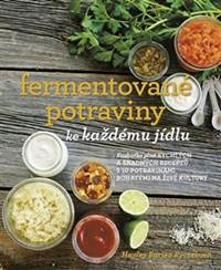 Fermentované potraviny ke každému jídlu kúpite na Knihyprekazdeho.sk