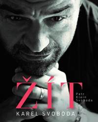 Karel Svoboda – Žít kúpite na Knihyprekazdeho.sk
