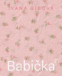 Babička© kúpite na Knihyprekazdeho.sk