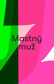 Mastný muž kúpite na Knihyprekazdeho.sk