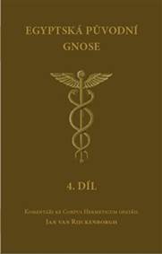 Egyptská původní gnose 4.díl