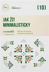 Jak žít minimalisticky kúpite na Knihyprekazdeho.sk