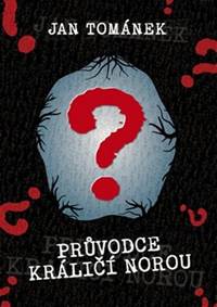 Kniha Průvodce králičí norou