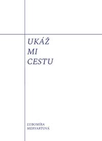 Ukáž mi cestu kúpite na Knihyprekazdeho.sk