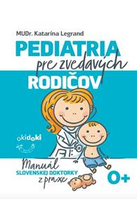 Pediatria pre zvedavých rodičov kúpite na Knihyprekazdeho.sk