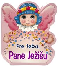 Pre teba, Pane Ježišu