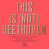 Safaian/Knauer/Kammerorchester: This Is (Not) Beethoven CD