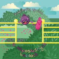 Kniha Rozprávočky uja Ľuba: O neposlušných baciloch