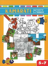 Kniha Kamaráti - Aktivity 5-7 rokov