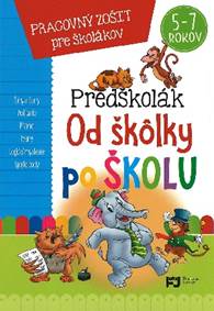 Kniha Predškolák - Od škôlky po školu (5-7 rokov)