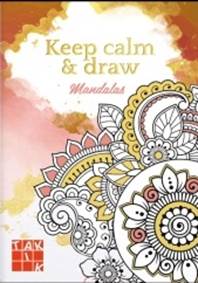 Keep calm & draw - Mandalas