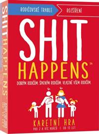 Shit Happens Rodičovské trable Rozšíření
