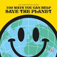 Kniha 100 Ways You Can Help Save The Planet
