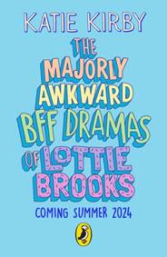 Kniha The Majorly Awkward BFF Dramas of Lottie Brooks