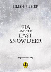 Kniha Fia and the Last Snow Deer