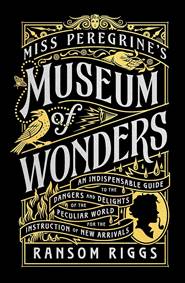Kniha Miss Peregrines Museum of Wonders