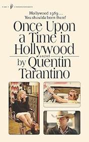 Once Upon a Time in Hollywood: The First Novel By Quentin Tarantino kúpite na Knihyprekazdeho.sk