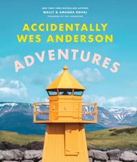 Kniha Accidentally Wes Anderson: Adventures