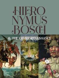 Kniha Hieronymus Bosch & the Other Renaissance