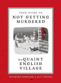 Kniha Your Guide to Not Getting Murdered in a Quaint English Village