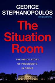 Kniha The Situation Room : The Inside Story of Presidents in Crisis