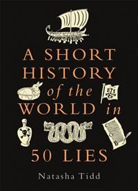 Kniha A Short History of the World in 50 Lies