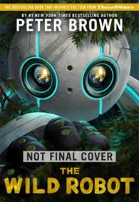 Kniha The Wild Robot: Soon to be a major DreamWorks animation!