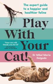Kniha Play With Your Cat!