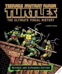 Kniha Teenage Mutant Ninja Turtles: The Ultimate Visual History (Revised and Expanded Edition)