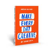 Kniha Make Every Day Creative