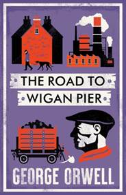 Kniha The Road to Wigan Pier