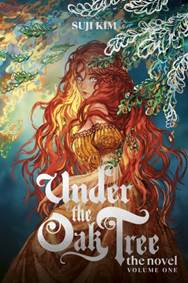 Kniha Under the Oak Tree, Vol. 1 (novel)