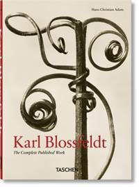 Kniha Karl Blossfeldt. The Complete Published Work. 40th Ed.