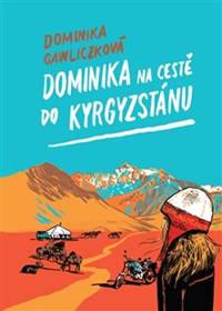 Kniha Dominika na cestě do Kyrgyzstánu