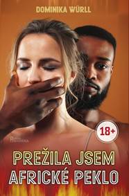 Kniha Přežila jsem africké peklo