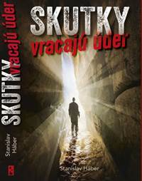 Kniha Skutky vracajú úder