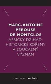Africký džihád - Historické kořeny a současný význam