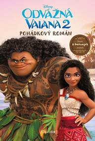 Kniha Odvážná Vaiana 2 - Pohádkový román