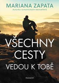 Kniha Všechny cesty vedou k tobě